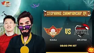 ATN.aTTaX VS M.K.M.A | Stephanie Championship Qualifiers 4 | Caster @PapaMogambo