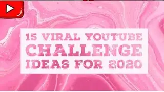15 YouTube Challenge Ideas | Intresting ones... 👍🏻✨❤️