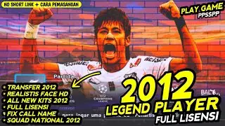 FULL LISENSI🔥PES 2012 PPSSPP.,Squad National+Transfer 2012,Kits All 2012,Realistis Face