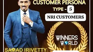 Winners World| Day 23 | Customer Persona | Type 05 | NRI Customers | Samad Irivetty |#highrich