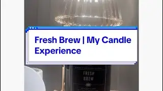 Fresh Brew | DW Home | My Candle Experience @dwhomecandles4349 @tjmaxx