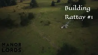 Setting the Layout! - Building Rattay (from Kingdom Come: Deliverance) in Manor Lords - #1