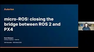 ROS World 2020: The roadmap to micro-ROS, closing the bridge between ROS 2 and PX4