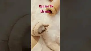 Repairing Reborn Baby Eleanor 👶 #shorts #reborncommunity #dollcollector #rebornchannel