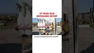 17 year old detailing setup #detailer #mobiledetailing