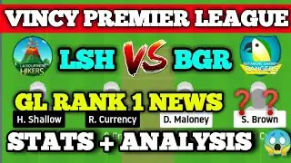 LSH VS BGR Dream 11 | LSH VS BGR dream 11 Team | LSH VS BGR Team | Vincy premier league T-10 |