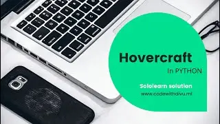 Hovercraft code_coach solution using python || Sololearn