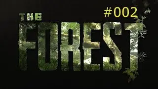 Zwei voll Spastis im wald   Zwei | TheForest #002 [Deutsch/HD]