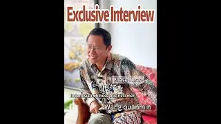 Interview with Wang Quanmin, Indonesia's Steel Trade Tycoon