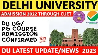 Delhi University admission Process 2023, Delhi University pg admission 2023, Du 2023, Gokul Chhabra