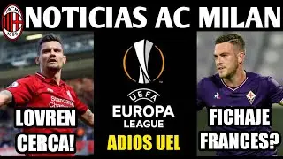 LOVREN QUIERE FICHAR! ADIOS SANCION UEFA! SENSI, MANCINI, DIAWARA EN CASA MILAN? NOTICIAS AC MILAN!