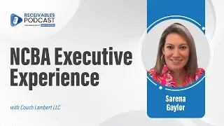 How the NCBA Executive Experience 2025 Elevates Creditor's Rights Attorneys | Ep. 212