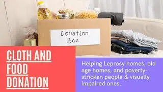 Helping leprosy homes, old age homes, and poverty-stricken people & visually impaired ones