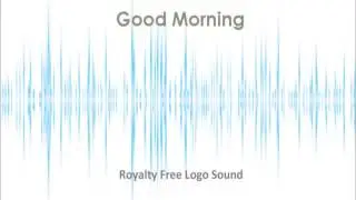 Good Morning Logo Sound