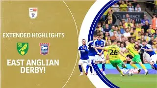 EAST ANGLIAN DERBY! | Norwich City v Ipswich Town extended highlights