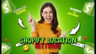 Shopify Locations Settings| How to Setup Location for Stock Inventory  | Shopify Tutorials