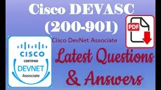 Part#13:Cisco DEVASC (200-901)- DevNet Associate (DEVASC) : Practice Questions and Answers