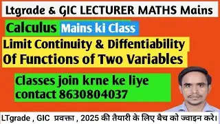 Limit Continuity & Diffentiability of functions of two variables  #ltgrade_maths_mains  by yash lec6