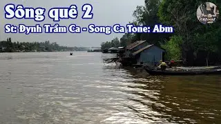 Karaoke Song Ca Sông Quê 2 | Song Ca & Tình Khúc