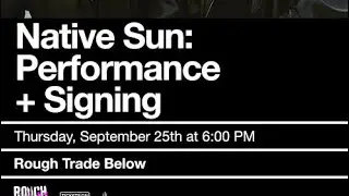 Native Sun @ Rough Trade NYC Below.  Instore performance 9/25/2025