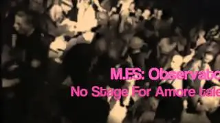 M.F.S:Observatory - No stage For 