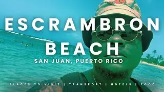 Escambron Beach | San Juan, Puerto Rico
