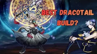 Is Magistus the Best Dracotail Build? Dracotail Magistus with Burst Protocol!