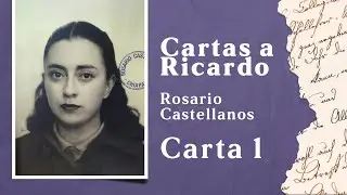 Cartas a Ricardo de Rosario Castellanos. Carta 1