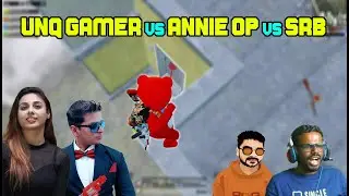 SRB vs ANNIE OP vs UNQ GAMER 😎 Same Lobby intense Fight 😎