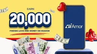MIAMOR - How to Earn N20,000 DAILY FINDING LOVE AND MONEY on Miamor || Miamor Platform #miamor