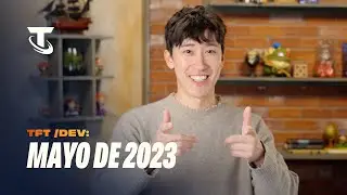 TFT /dev: Mayo de 2023 - Video dev I: Teamfight Tactics