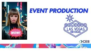Event Production Experts for CES Las Vegas
