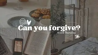 Word Thursday | how many times should we forgive?