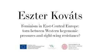 Eszter Kov&aacute;ts. Feminism in East-Central Europe