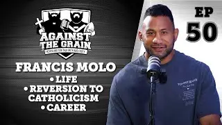EP 50: Francis Molo - Life, Reversion to Catholicism, NRL Career