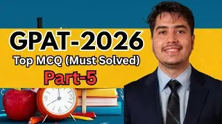 GPAT 2026 Best Questions & Answers | Top GPAT MCQs for Pharmacy Exam Preparation (Part-5)