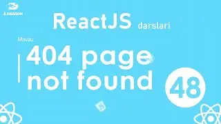 048. PageNotFound | React Darslari