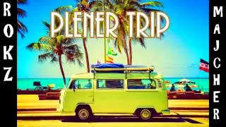 ROKZ - Plener Trip (feat. Majcher & ReCrewT)