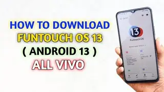 How To Download Funtouch OS 13 & Android 13 Update - All VIVO Device's