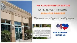 Adjustment of Status Timeline 2024&ndash;2025 | Marriage-Based Green Card (AOS) Journey