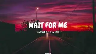 Kings of Leon - Wait For Me (slowed + reverb)
