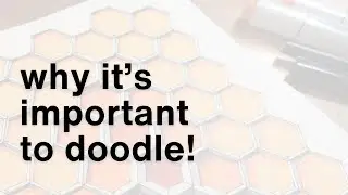Why you SHOULD doodle!