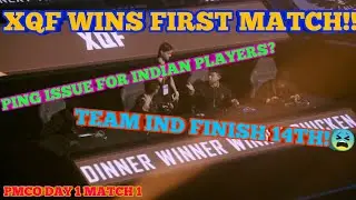 TEAM IND FINISH 14th!!| INDIAN PLAYER FACING PING ISSUE??| PMCO DAY 1 MATCH 1