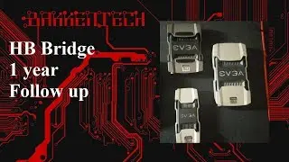 HB SLI Bridge 1 year later Does it Make a Difference?!?!