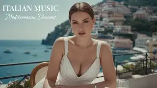 Mediterranean Cafe Vibes | Italian Chill Playlist for Relax