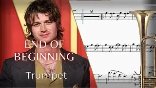End of Beginning &ndash; Trumpet Sheet Music | Djo (Scrolling Score)