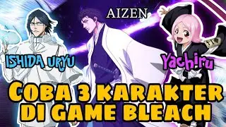 KEREN PARAH 3 KARAKTER OP DI GAME BLEACH #anime #bleach #aizen #yachiru #ishida #fyp #gameplay