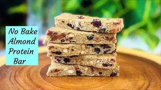 No Bake Almond Protein Bar | Easy & Healthy Homemade PROTEIN BARS Recipe