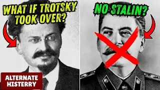 What if Trotsky took over instead of Stalin? | Alternate HisTerry