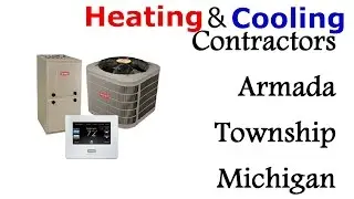 Heating And Cooling Contractors Armada Township Michigan - (248)236-5101